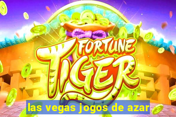 las vegas jogos de azar